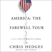 America: The Farewell Tour by  Chris Hedges audiobook