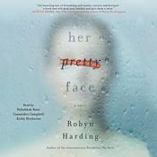 Her Pretty Face by  Robyn Harding audiobook