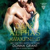 Dark Alpha's Awakening by  Donna Grant audiobook