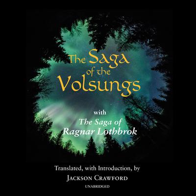 The Saga of the Volsungs by Jackson Crawford audiobook