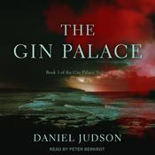 The Gin Palace by  Daniel Judson audiobook