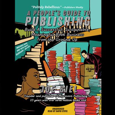 A People’s Guide to Publishing by Joe Biel audiobook
