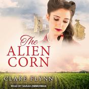 The Alien Corn by  Clare Flynn audiobook