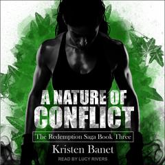 A Nature of Conflict by Kristen Banet audiobook