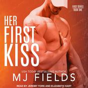 Her First Kiss by  MJ Fields audiobook
