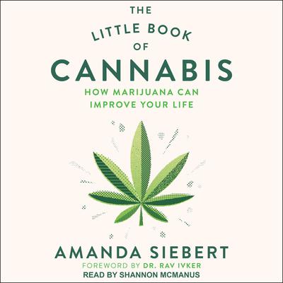 The Little Book of Cannabis by Amanda Siebert audiobook