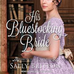 His Bluestocking Bride by Sally Britton audiobook