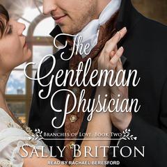 The Gentleman Physician by Sally Britton audiobook