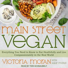 Main Street Vegan by Victoria Moran audiobook