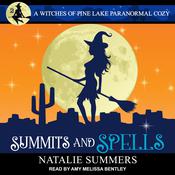 Summits and Spells by  Natalie Summers audiobook
