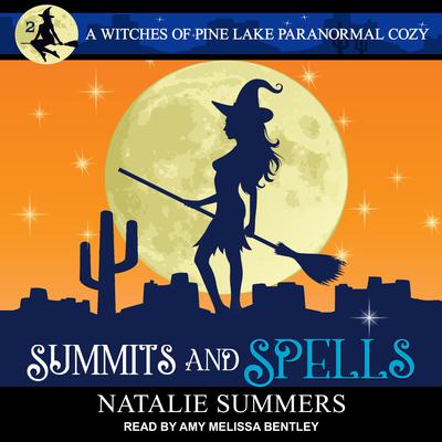 Summits and Spells by Natalie Summers audiobook