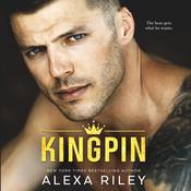 Kingpin by  Alexa Riley audiobook