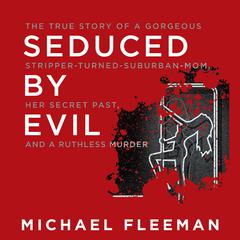 Seduced by Evil by Michael Fleeman audiobook
