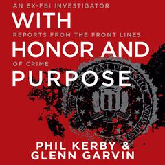 With Honor and Purpose by Phil Kerby audiobook