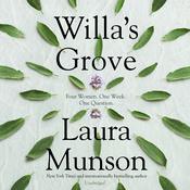 Willa’s Grove by  Laura Munson audiobook