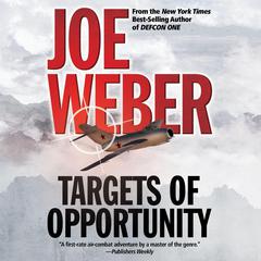 Targets of Opportunity by Joe Weber audiobook