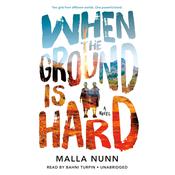 When the Ground Is Hard by  Malla Nunn audiobook