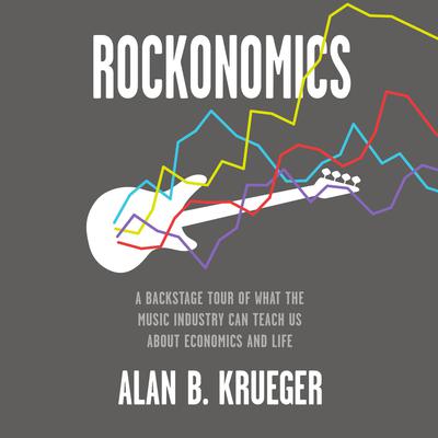 Rockonomics by Alan B. Krueger audiobook