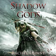 In the Shadow of the Gods by Rachel Dunne audiobook