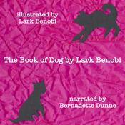The Book of Dog by  Lark Benobi audiobook