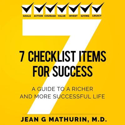 7 CHECKLIST ITEMS FOR SUCCESS by Jean G Mathurin audiobook