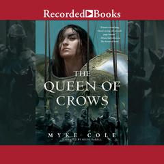 The Queen of Crows by Myke Cole audiobook
