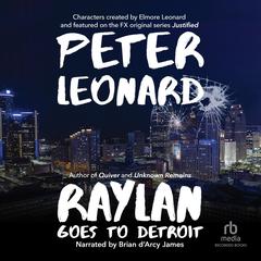 Raylan Goes to Detroit by Peter Leonard audiobook