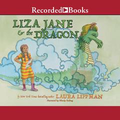 Liza Jane & the Dragon by Laura Lippman audiobook