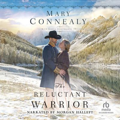 The Reluctant Warrior by Mary Connealy audiobook