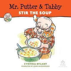 Mr. Putter & Tabby Stir the Soup by Cynthia Rylant audiobook