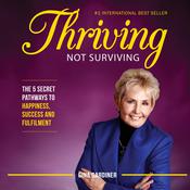 Thriving Not Surviving by  Gina Gardiner audiobook