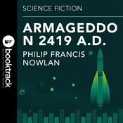 Armageddon 2419 AD by  Philip Francis Nowlan audiobook