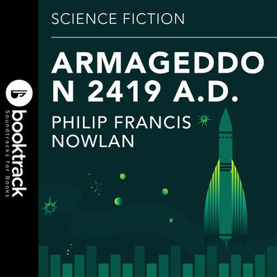 Armageddon 2419 AD by Phillip Francis Nowlan audiobook