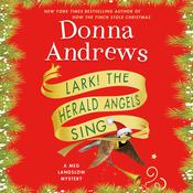 Lark! The Herald Angels Sing by  Donna Andrews audiobook
