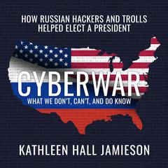 Cyberwar by Kathleen Hall Jamieson audiobook