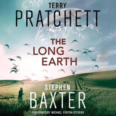 The Long Earth by Stephen Baxter audiobook