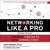 Networking Like a Pro by  Ivan R. Misner PhD audiobook