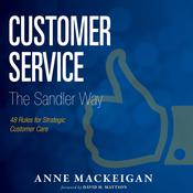 Customer Service The Sandler Way by  Anne MacKeigan audiobook