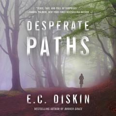 Desperate Paths by E. C. Diskin audiobook