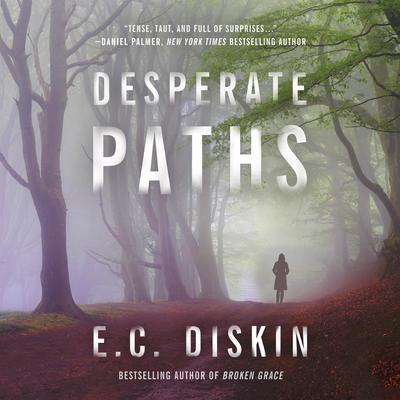 Desperate Paths by E. C. Diskin audiobook