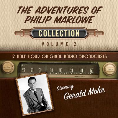 The Adventures of Philip Marlowe, Collection 2 by Black Eye Entertainment audiobook