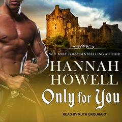 Only for You by Hannah Howell audiobook