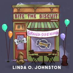 Bite the Biscuit by Linda O. Johnston audiobook
