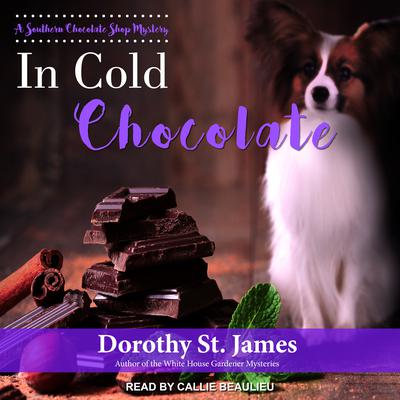 In Cold Chocolate by Dorothy St. James audiobook