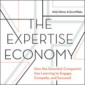 The Expertise Economy by  Kelly Palmer audiobook