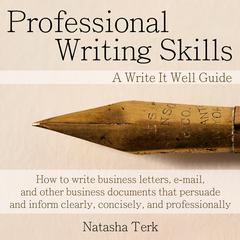 Professional Writing Skills by Natasha Terk audiobook