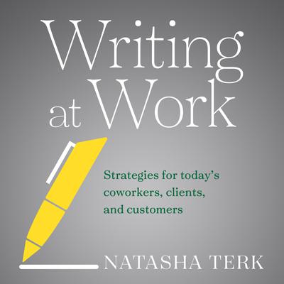 Writing at Work by Natasha Terk audiobook