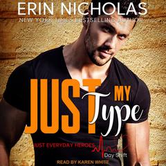 Just My Type by Erin Nicholas audiobook