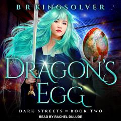 Dragon's Egg by B.R. Kingsolver audiobook