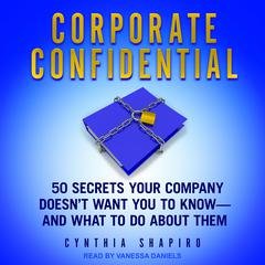 Corporate Confidential by Cynthia Shapiro audiobook